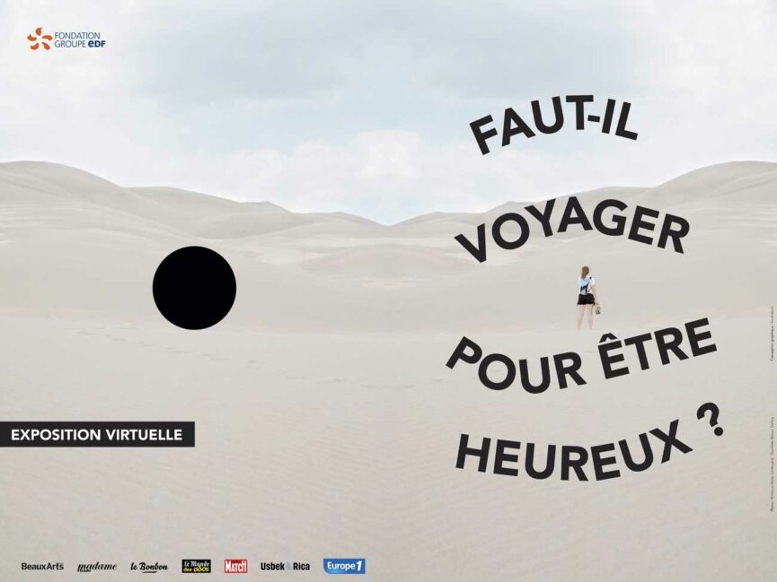 Affiche de l'exposition virtuelle d'art contemporain "Faut-il voyager pour être heureux"